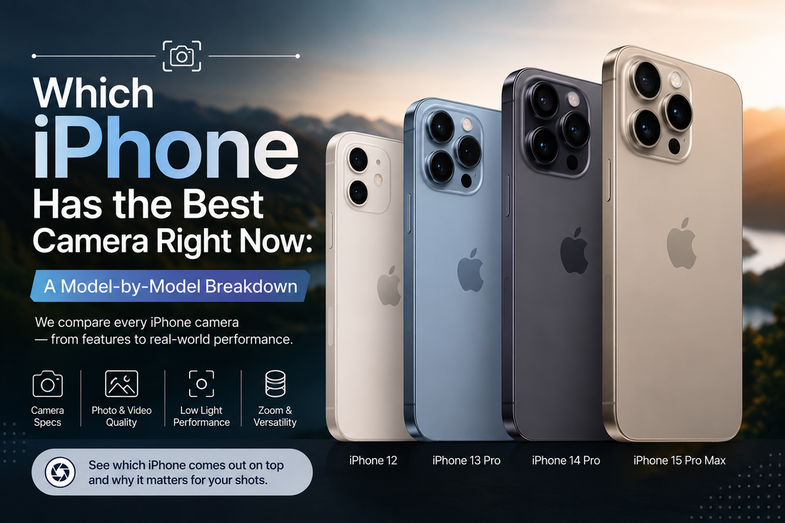 Which iPhone Has the Best Camera Right Now: A Model-by-Model Breakdown